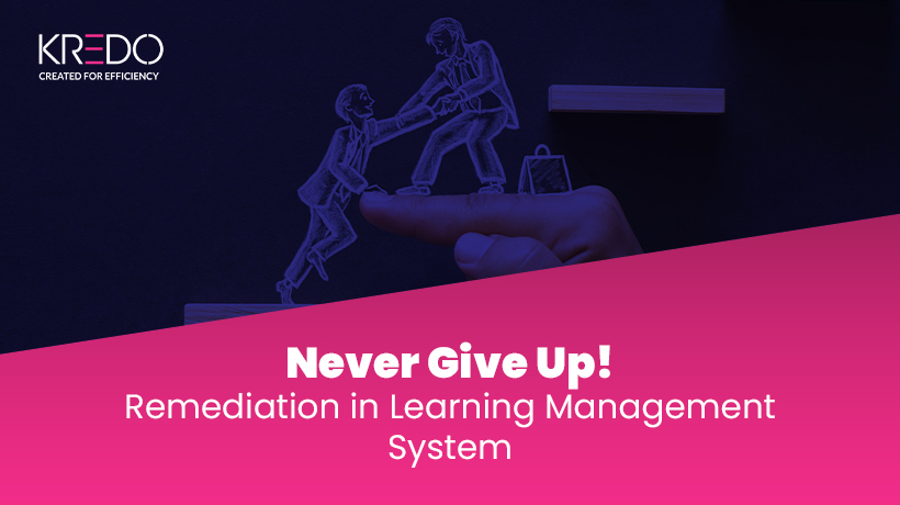 Never Give Up! Remediation in Learning Management System KREDO