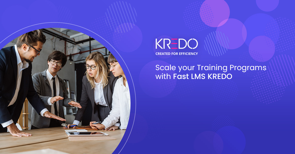 Scale your Training Programs with Fast LMS KREDO